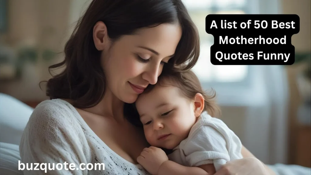 Motherhood Quotes Funny