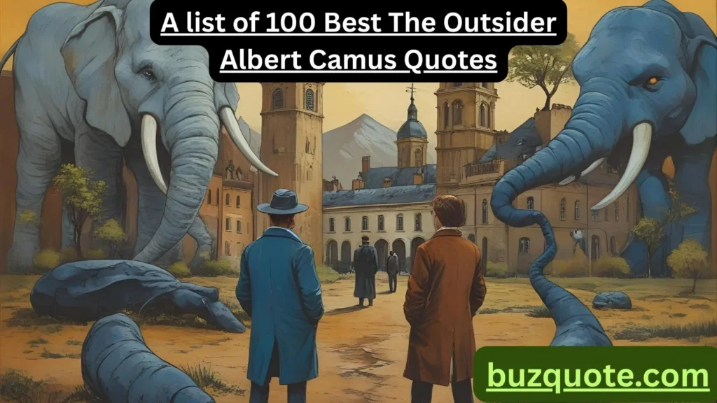 The Outsider Albert Camus Quotes