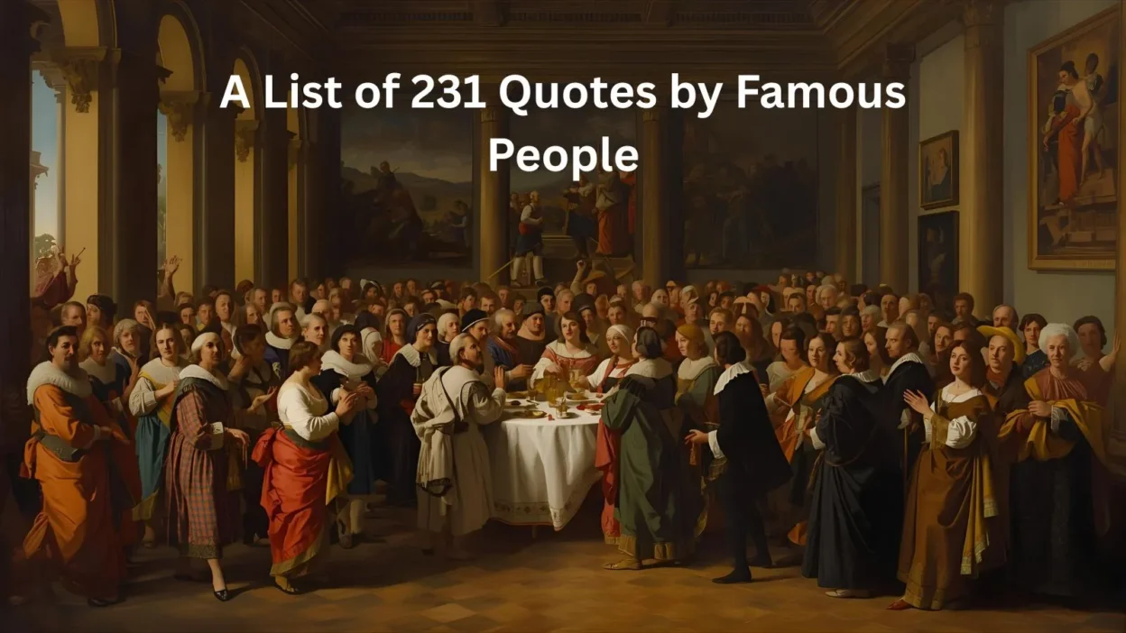 Quotes by Famous People
